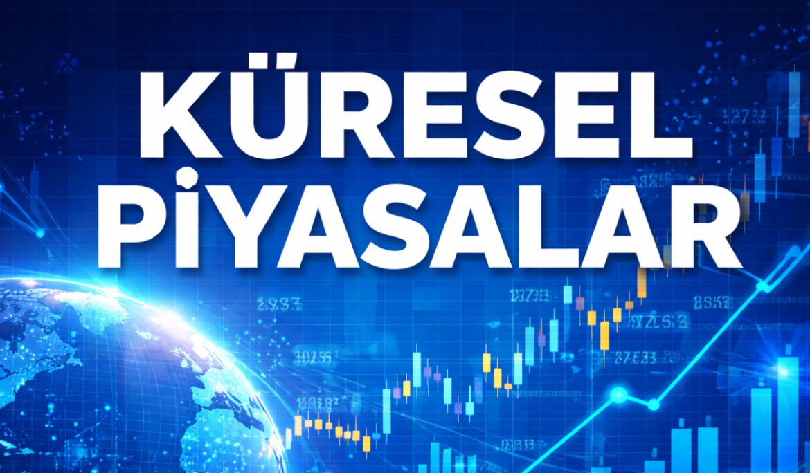 Küresel Piyasalar ABD Enflasyon Verisine Odaklandı
