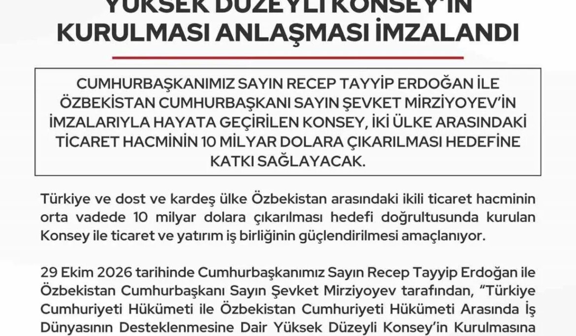 Türkiye-Özbekistan ticaret ve yatırım iş birliğinin güçlendirilmesi için konsey kurulacak